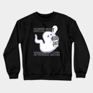 Coffee First, Spookies Later Crewneck Sweatshirt